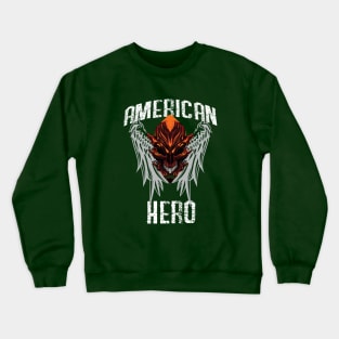 American Hero T-Shirt Crewneck Sweatshirt